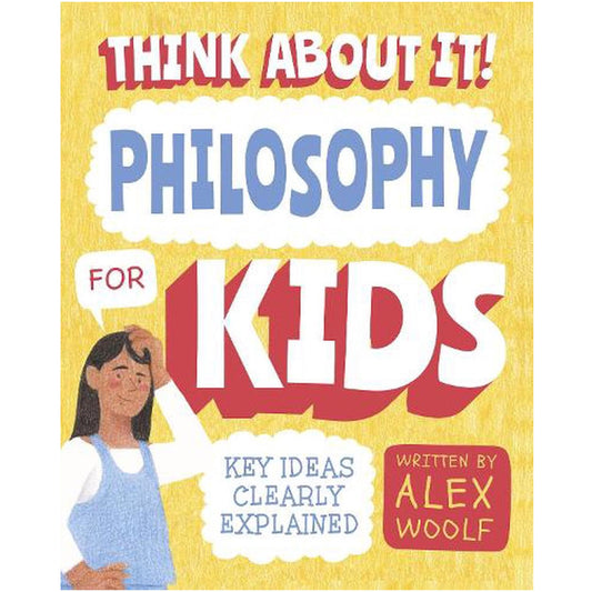 Think About It! Philosophy for Kids