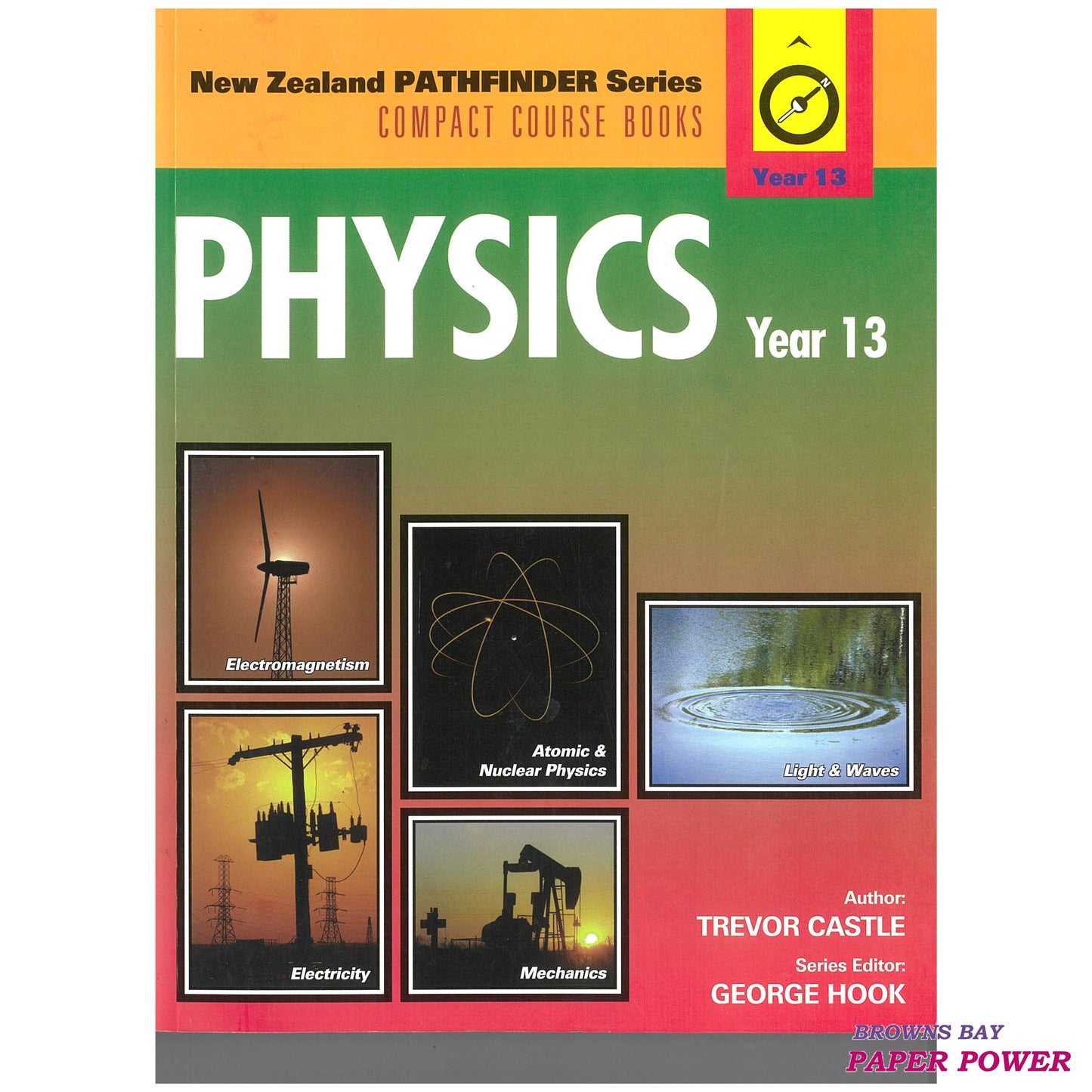 NZ Pathfinder Series Compact Course Books - Physics Year 13