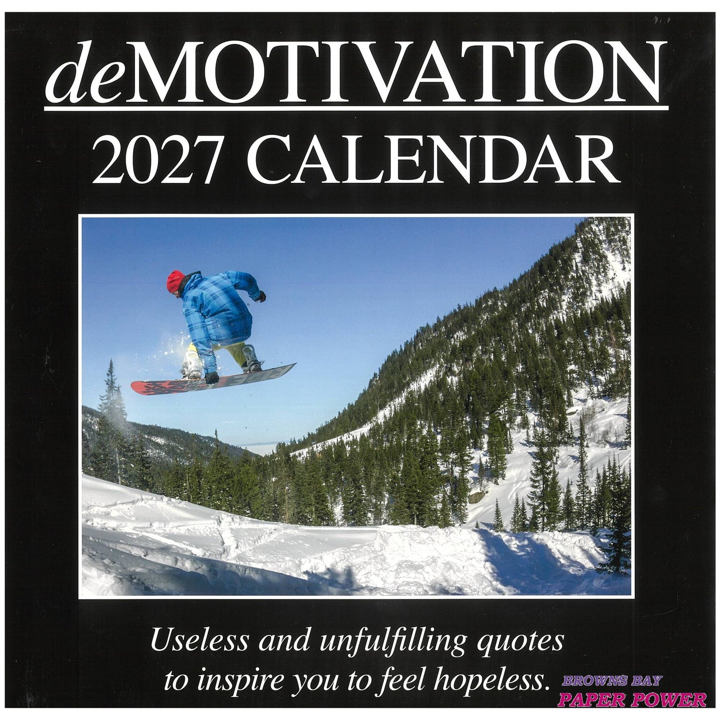 2027 Wall Calendar - deMotivation